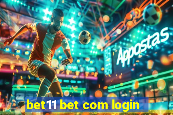 bet11 bet com login